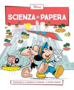 Cover  Scienza papera - Topolino e il mondo di domani..e altre storie 