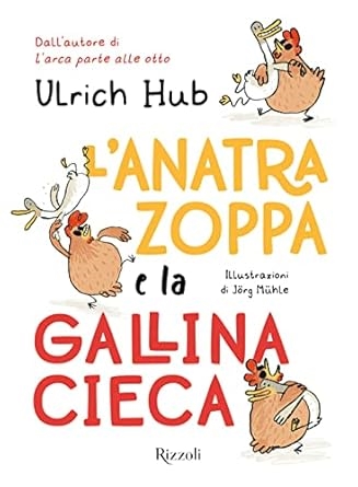 Cover  L'anatra zoppa e la gallina cieca